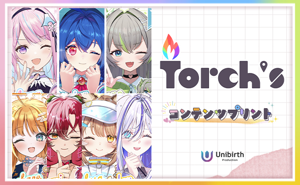 ユニバースプロダクション ご当地VTuberグループ「Torch's」 コンテンツプリント