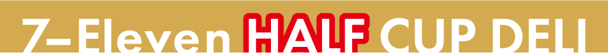 7‐Eleven HALF CUP DELI